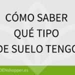 como-saber-el-tipo-de-suelo-que-tengo